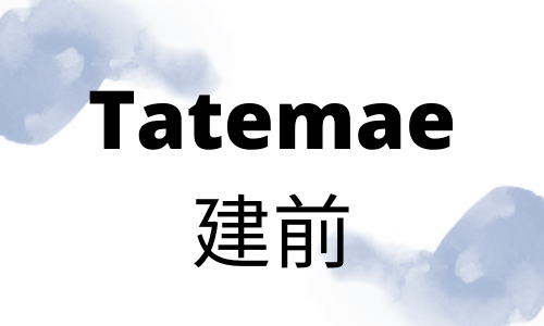 tatemae - Japanese words